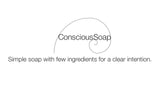 Conscious Soap, Simple soap with few ingredients for a clear intention.